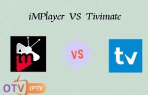And other basic user needs. . Implayer vs tivimate